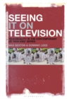 Image for Seeing It on Television