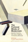 Image for The fictional minds of modernism: narrative cognition from Henry James to Christopher Isherwood