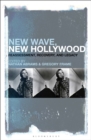 Image for New Wave, New Hollywood: Reassessment, Recovery, and Legacy