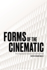 Image for Forms of the Cinematic: Architecture, Science and the Arts