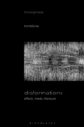 Image for Disformations: affects, media, literature
