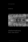 Image for Disformations  : affects, media, literature