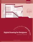 Image for Digital drawing for designers  : a visual guide to AutoCAD 2021