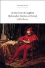 Image for In the event of laughter  : psychoanalysis, literature and comedy