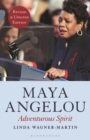 Image for Maya Angelou  : adventurous spirit