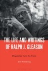 Image for The Life and Writings of Ralph J. Gleason