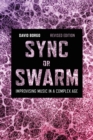 Image for Sync or swarm  : improvising music in a complex age
