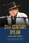 Image for 21st-century Dylan  : late and timely
