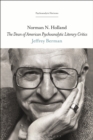 Image for Norman N. Holland  : the Dean of American psychoanalytic literary critics