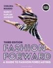 Image for Fashion Forward : A Guide to Fashion Forecasting - with Studio