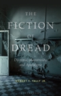 Image for The Fiction of Dread