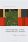 Image for Germany from the outside  : rethinking German cultural history in an age of displacement