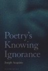 Image for Poetry&#39;s Knowing Ignorance