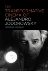 Image for The Transformative Cinema of Alejandro Jodorowsky