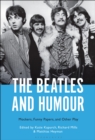 Image for Beatles and Humour: Mockers, Funny Papers, and Other Play