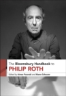 Image for The Bloomsbury Handbook to Philip Roth