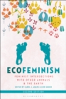 Image for Ecofeminism: Feminist Intersections With Other Animals and the Earth