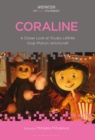 Image for Coraline  : a closer look at Studio LAIKA&#39;s stop-motion witchcraft