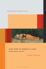 Image for Jane Eyre in German lands: the import of romance, 1848-1918