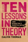 Image for Ten lessons in theory: a new introduction to theoretical writing