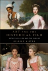 Image for Art and the historical film  : between realism and the sublime