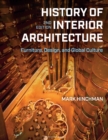 Image for History of interior architecture: furniture, design, and global culture