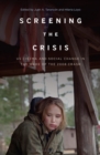 Image for Screening the crisis  : US cinema and social change in the wake of the 2008 crash