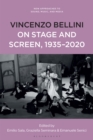 Image for Vincenzo Bellini on Stage and Screen, 1935-2020