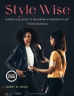 Image for Style wise  : a practical guide to becoming a fashion stylist