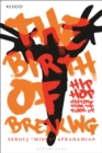 Image for The Birth of Breaking: Hip-Hop History from the Floor Up
