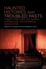 Image for Haunted Histories and Troubled Pasts