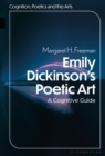 Image for Emily Dickinson&#39;s Poetic Art: A Cognitive Reading