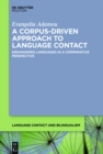 Image for A corpus-driven approach to language contact: endangered languages in a comparative perspective