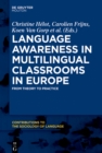 Image for Language awareness in multilingual classrooms in Europe: from theory to practice