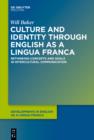 Image for Culture and identity through English as a lingua franca: rethinking concepts and goals in intercultural communication