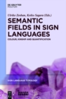 Image for Semantic fields in sign languages: colour, kinship and quantification