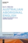 Image for Australian Aboriginal English: change and continuity in an adopted language : volume 16