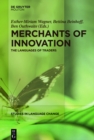 Image for Merchants of innovation: the languages of traders