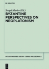 Image for Byzantine Perspectives On Neoplatonism : Band 1