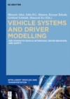 Image for Vehicle Systems and Driver Modelling: Dsp, Human-to-vehicle Interfaces, Driver Behavior, and Safety