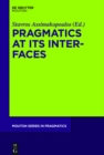 Image for Pragmatics at its interfaces : volume 17