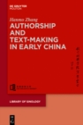 Image for Authorship and Text-Making in Early China : volume 2
