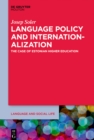 Image for Language Policy and the Internationalization of Universities: A Focus on Estonian Higher Education