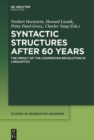 Image for Syntactic Structures after 60 Years: The Impact of the Chomskyan Revolution in Linguistics