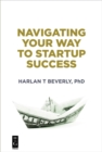 Image for Navigating your way to start-up success: the key to a successful startup