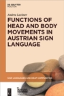 Image for Functions of head and body movements in Austrian sign language