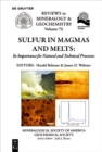 Image for Sulfur in Magmas and Melts:: Its Importance for Natural and Technical Processes