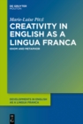 Image for Creativity in English as a lingua franca: idiom and metaphor