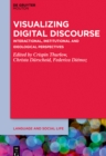 Image for Visualizing Digital Discourse: Interactional, Institutional and Ideological Perspectives