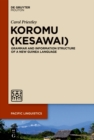 Image for Koromu (Kesawai): grammar and information structure of a New Guinea language
